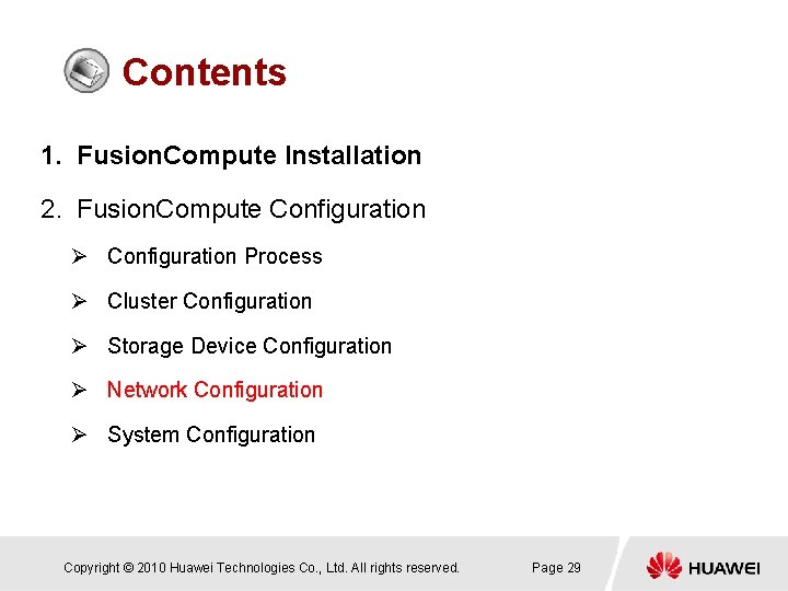 Contents 1. Fusion. Compute Installation 2. Fusion. Compute Configuration Ø Configuration Process Ø Cluster