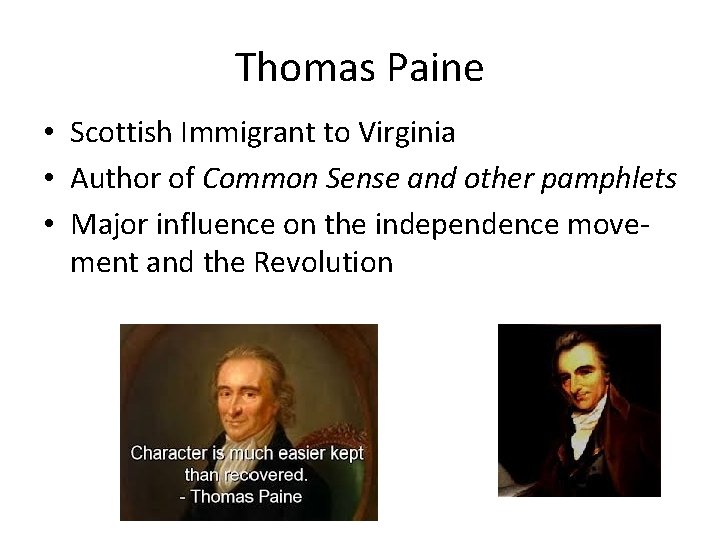 Thomas Paine • Scottish Immigrant to Virginia • Author of Common Sense and other Thomas Paine • Scottish Immigrant to Virginia • Author of Common Sense and other