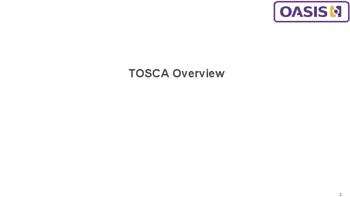 TOSCA Overview 3 