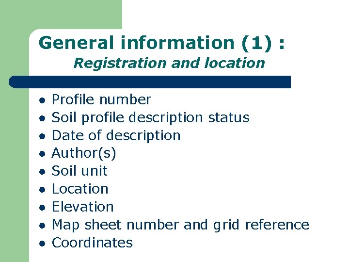 General information (1) : Registration and location l l l l l Profile number