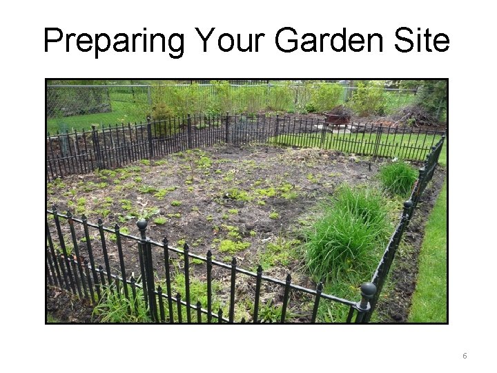 Preparing Your Garden Site 6 