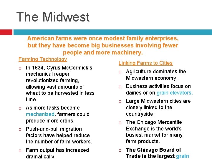 The Midwest American farms were once modest family enterprises, but they have become big