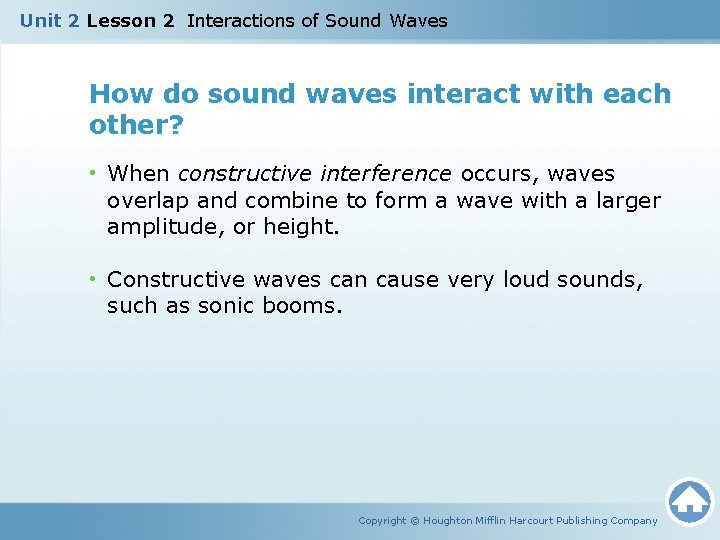 Unit 2 Lesson 2 Interactions of Sound Waves How do sound waves interact with