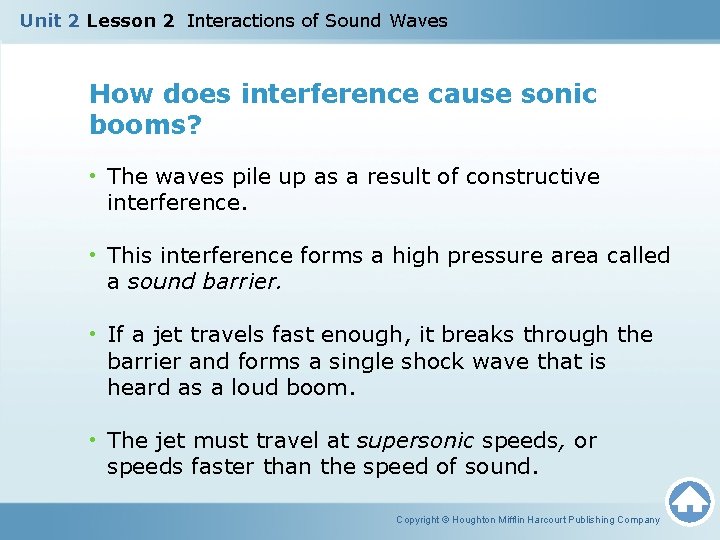 Unit 2 Lesson 2 Interactions of Sound Waves How does interference cause sonic booms?