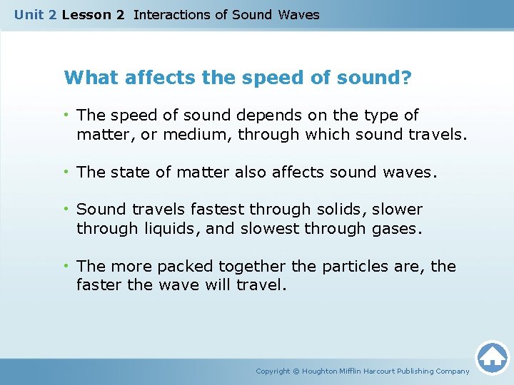 Unit 2 Lesson 2 Interactions of Sound Waves What affects the speed of sound?