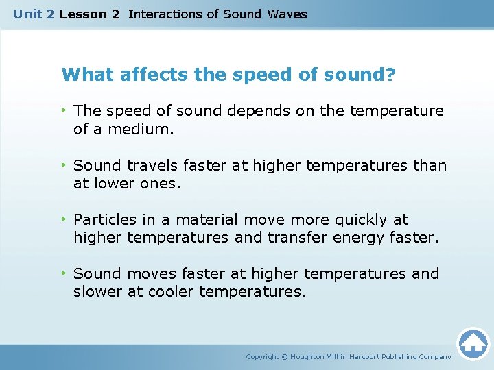 Unit 2 Lesson 2 Interactions of Sound Waves What affects the speed of sound?