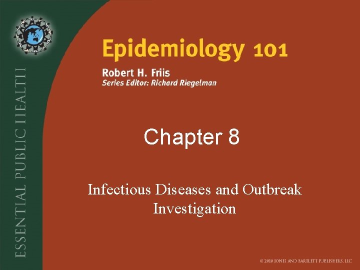 Chapter 8 Infectious Diseases and Outbreak Investigation 