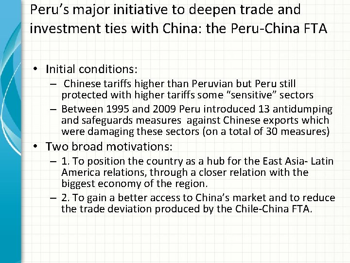 Peru’s major initiative to deepen trade and investment ties with China: the Peru-China FTA