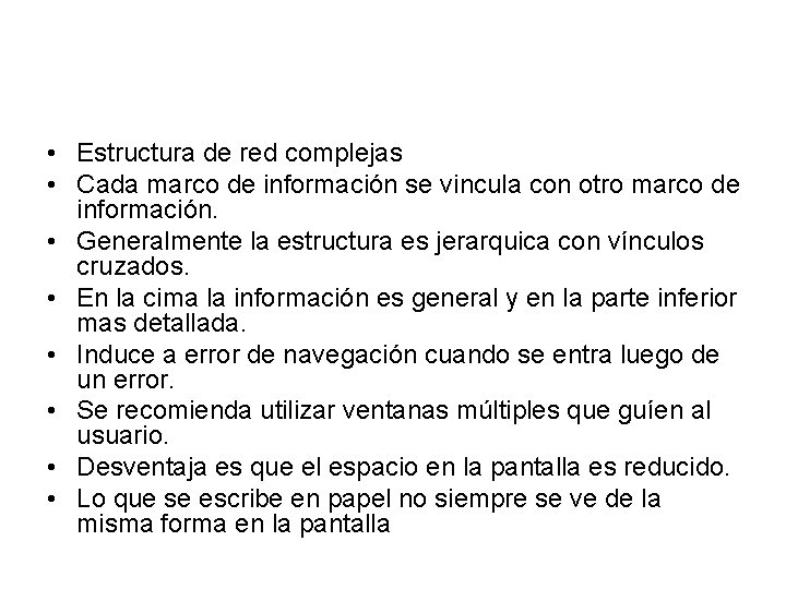  • Estructura de red complejas • Cada marco de información se vincula con