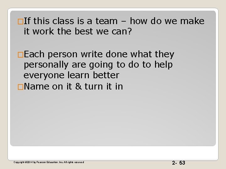 �If this class is a team – how do we make it work the