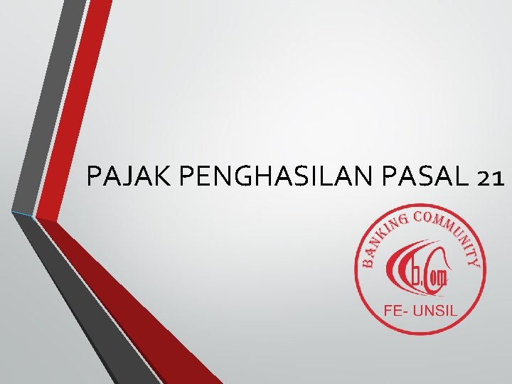 PAJAK PENGHASILAN PASAL 21 