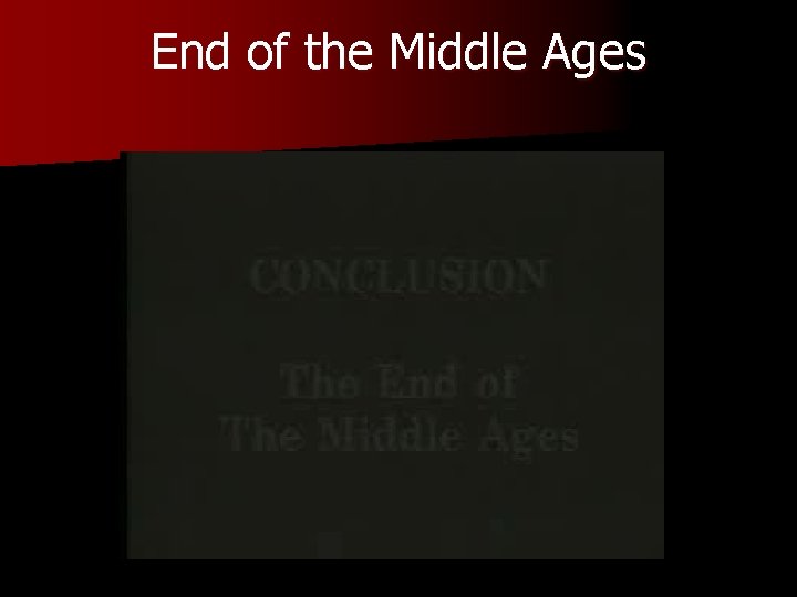 End of the Middle Ages 