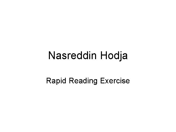 Nasreddin Hodja Rapid Reading Exercise 