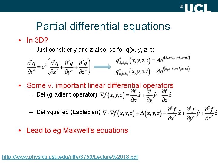 Partial differential equations • In 3 D? – Just consider y and z also,