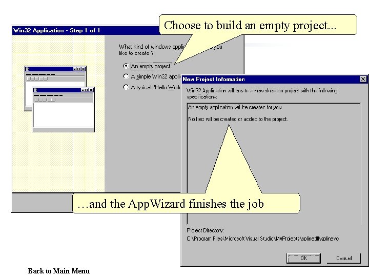 Choose to build an empty project. . . …and the App. Wizard finishes the