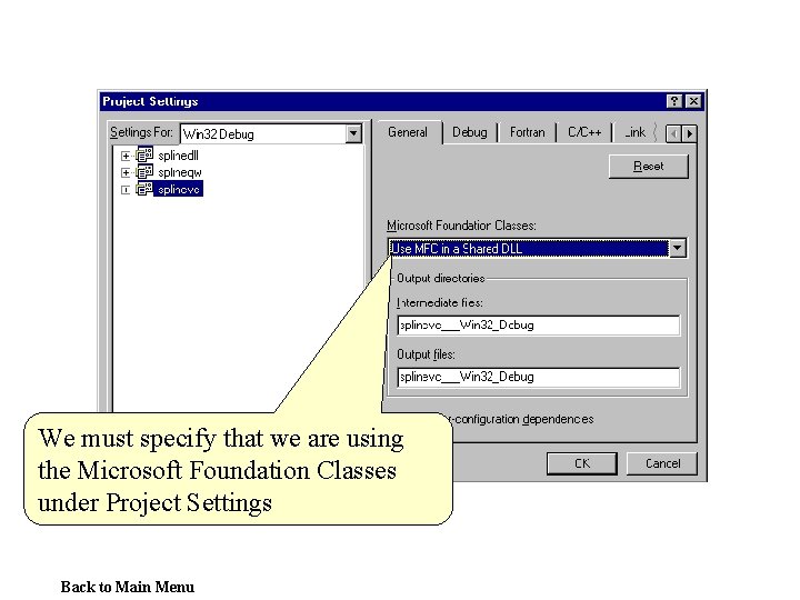 We must specify that we are using the Microsoft Foundation Classes under Project Settings