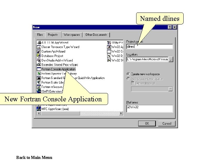 Named dlines New Fortran Console Application Back to Main Menu 
