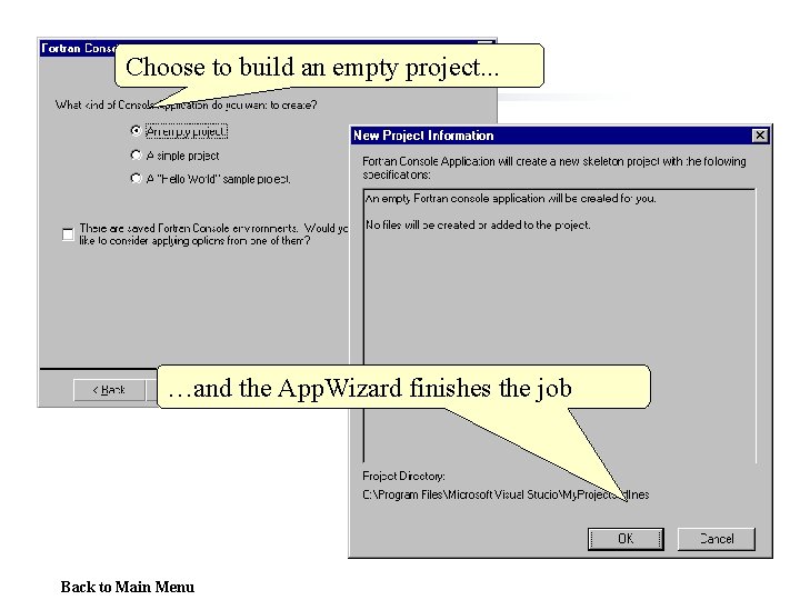 Choose to build an empty project. . . …and the App. Wizard finishes the