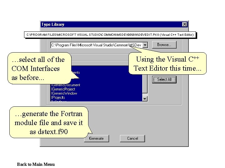 C: PROGRAM FILESMICROSOFT VISUAL STUDIOCOMMONMSDEV 98BINDEVEDIT. PKG (Visual C++ Text Editor) …select all of