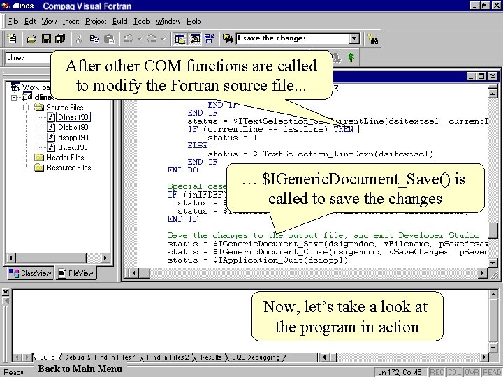 After other COM functions are called to modify the Fortran source file. . .