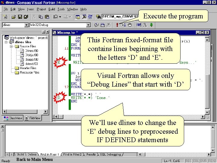 [Mbcomp. for] Execute the program This Fortran fixed-format file contains lines beginning with the