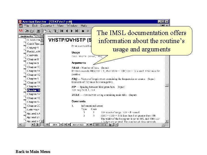 The IMSL documentation offers information about the routine’s usage and arguments Back to Main