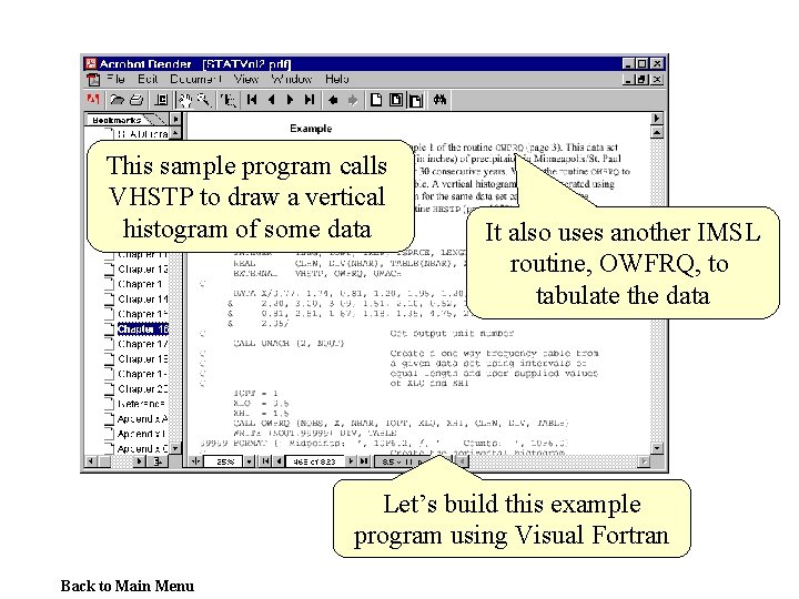 This sample program calls VHSTP to draw a vertical histogram of some data It