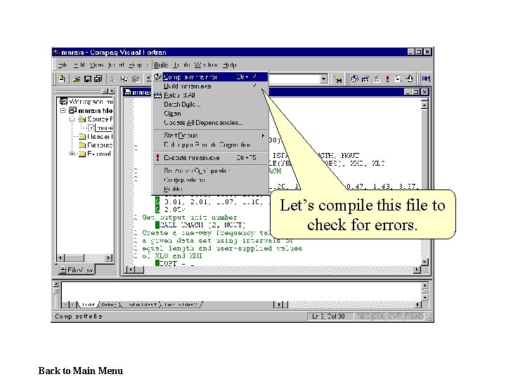 Let’s compile this file to check for errors. Back to Main Menu 
