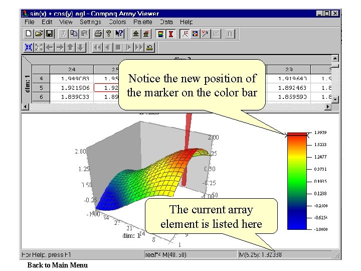 Notice the new position of the marker on the color bar The current array