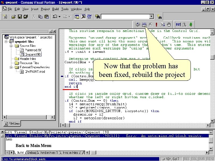 Now that the problem has been fixed, rebuild the project Back to Main Menu