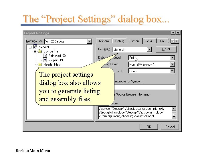 The “Project Settings” dialog box. . . The project settings dialog box also allows
