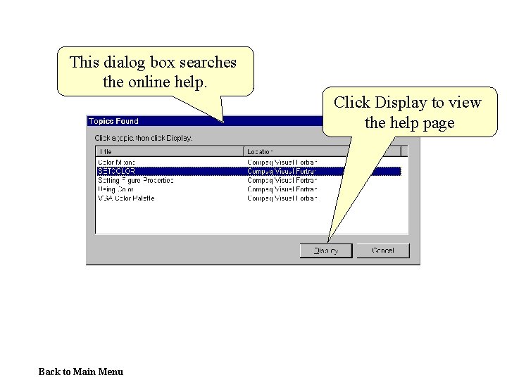 This dialog box searches the online help. Click Display to view the help page