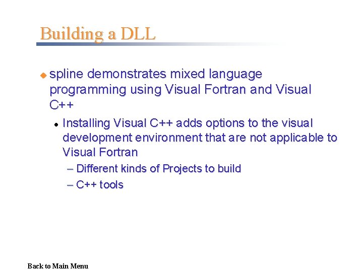 Building a DLL u spline demonstrates mixed language programming using Visual Fortran and Visual