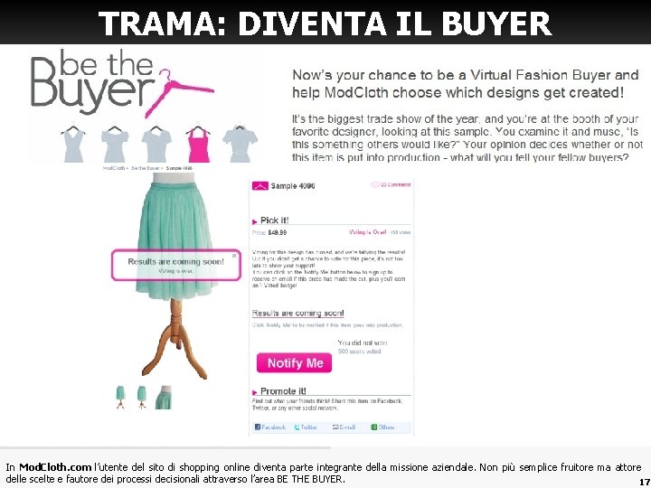TRAMA: DIVENTA IL BUYER In Mod. Cloth. com l’utente del sito di shopping online TRAMA: DIVENTA IL BUYER In Mod. Cloth. com l’utente del sito di shopping online
