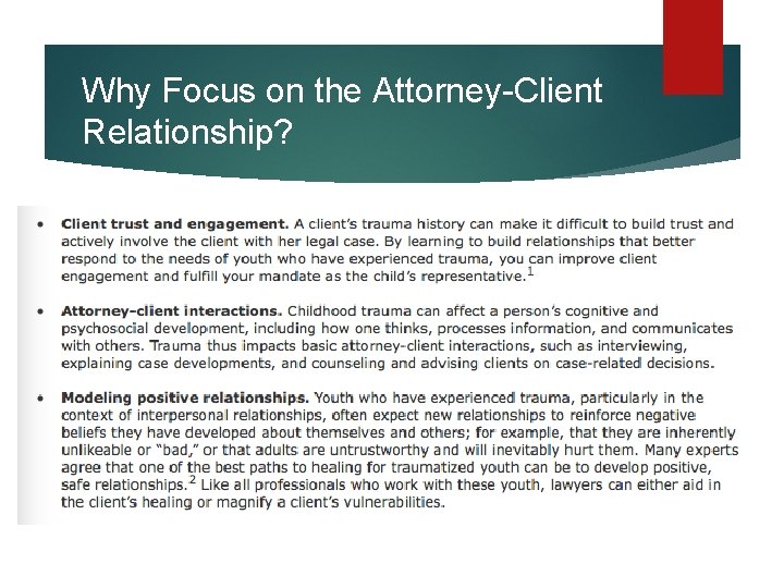 Why Focus on the Attorney-Client Relationship? Why Focus on the Attorney-Client Relationship?