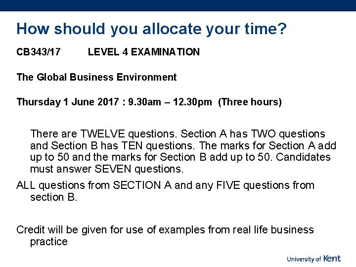 How should you allocate your time? CB 343/17 LEVEL 4 EXAMINATION The Global Business