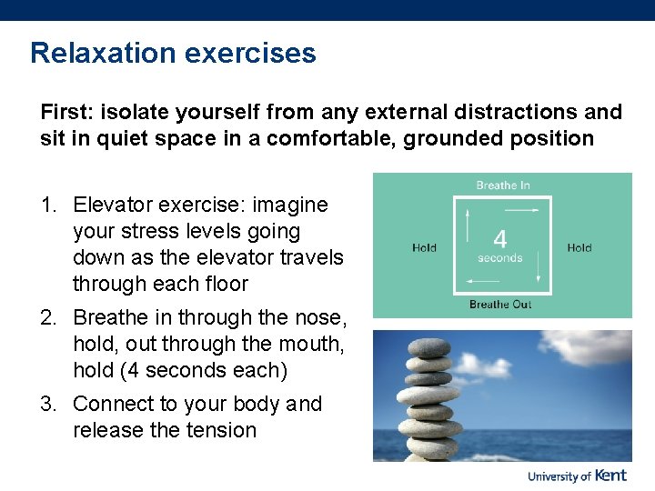 Relaxation exercises First: isolate yourself from any external distractions and sit in quiet space