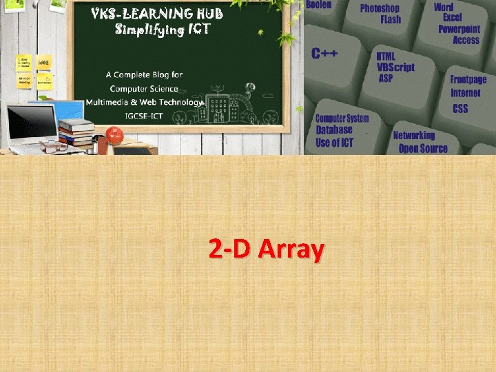 VKS-LEARNING HUB 2 -D Array 