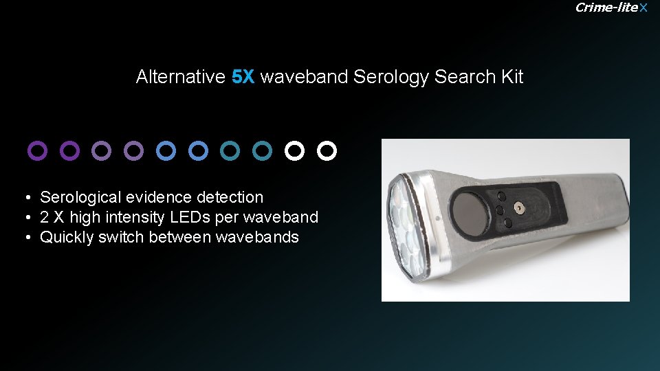 Crime-lite X Alternative 5 X waveband Serology Search Kit • Serological evidence detection •