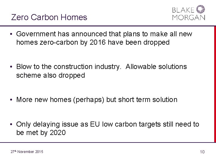 Zero Carbon Homes • Government has announced that plans to make all new homes Zero Carbon Homes • Government has announced that plans to make all new homes