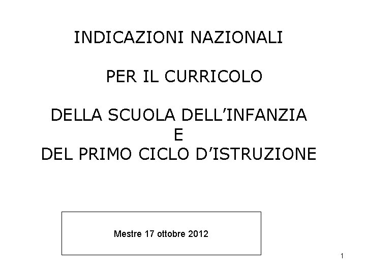 INDICAZIONI NAZIONALI PER IL CURRICOLO DELLA SCUOLA DELLINFANZIA