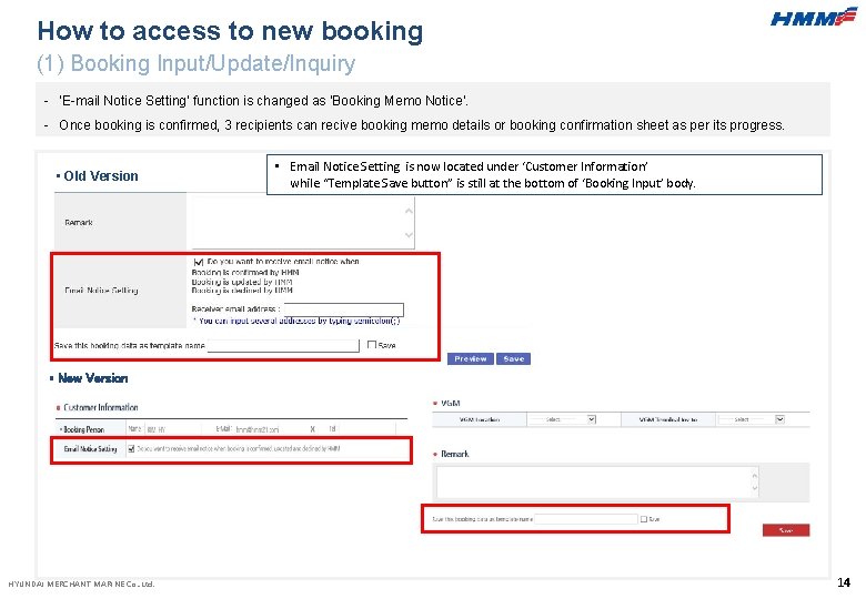 How to access to new booking (1) Booking Input/Update/Inquiry - ‘E-mail Notice Setting’ function