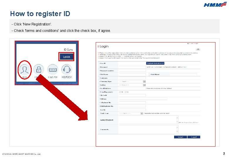 How to register ID - Click ‘New Registration’. - Check ‘terms and conditions’ and