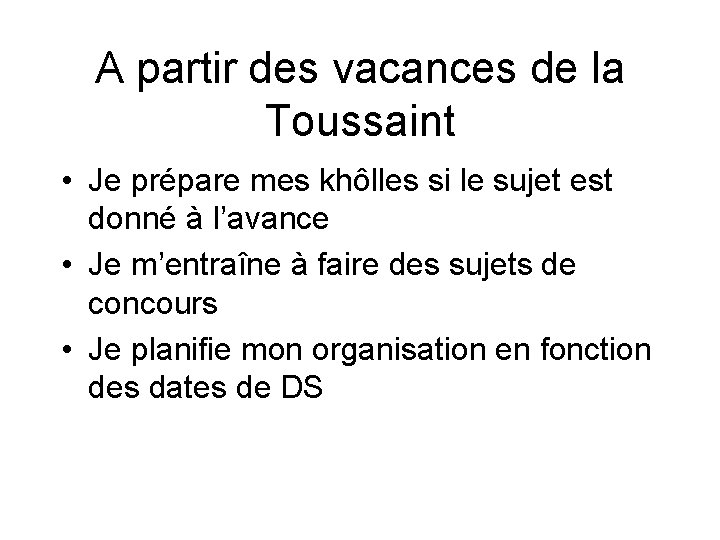 A partir des vacances de la Toussaint • Je prépare mes khôlles si le