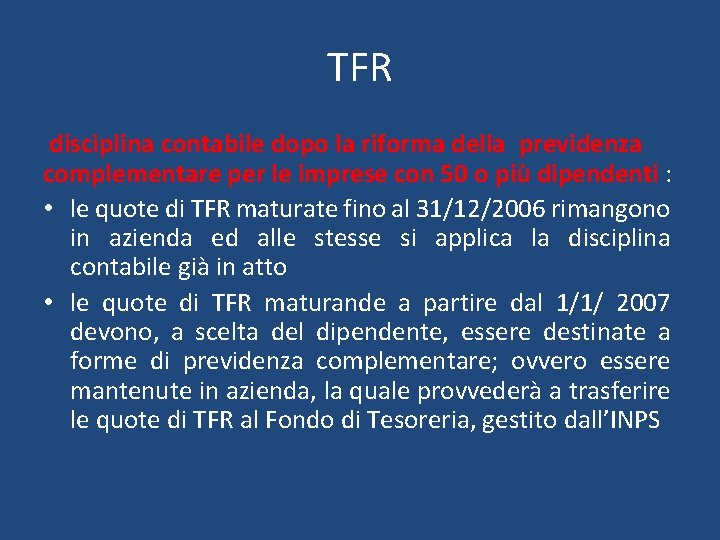 TFR disciplina contabile dopo la riforma della previdenza complementare per le imprese con 50