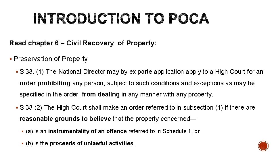 Read chapter 6 – Civil Recovery of Property: § Preservation of Property § S