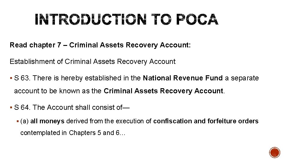 Read chapter 7 – Criminal Assets Recovery Account: Establishment of Criminal Assets Recovery Account