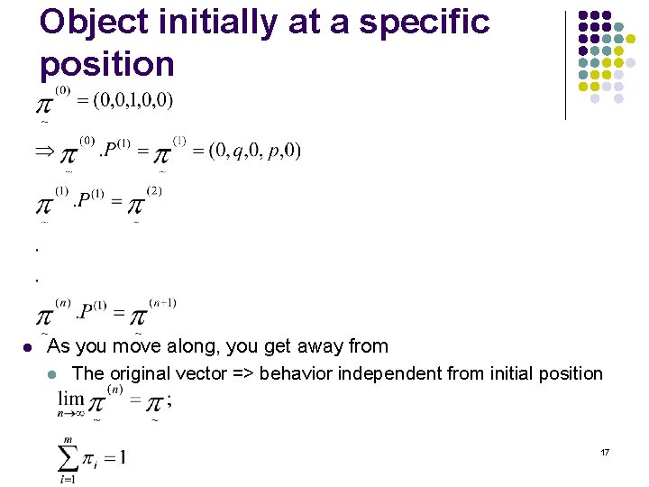 Object initially at a specific position l As you move along, you get away