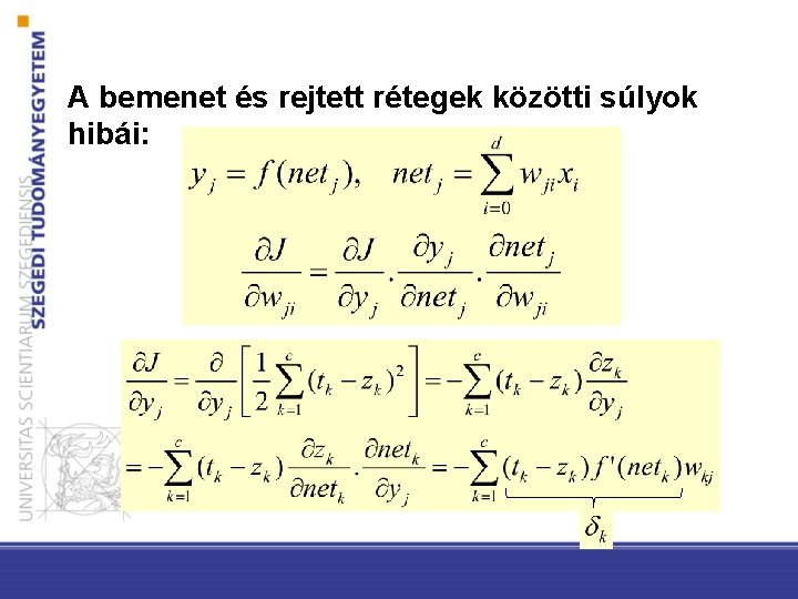 A bemenet és rejtett rétegek közötti súlyok hibái: 