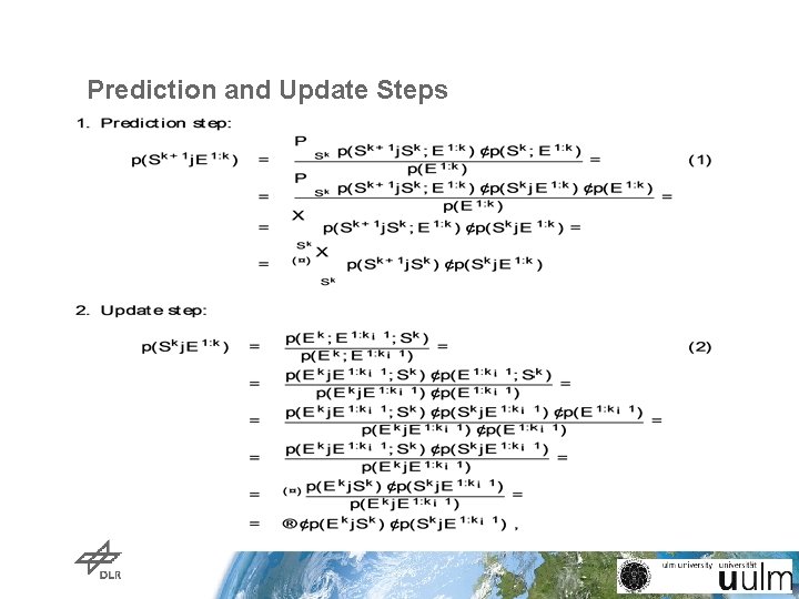 Prediction and Update Steps Prediction and Update Steps